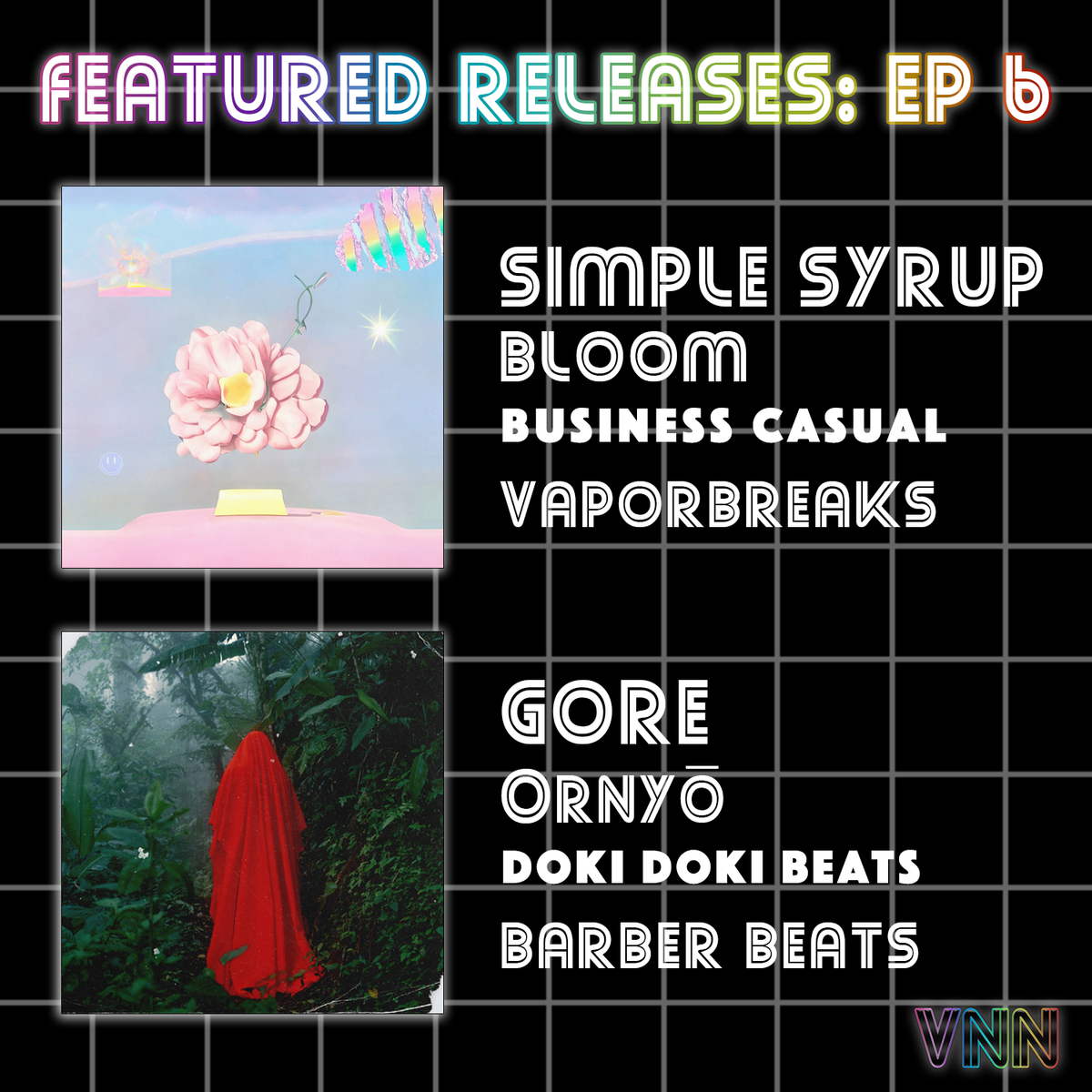 Featured Releases: Simple Syrup - Bloom & GORE - Onryō (Ep. 6)