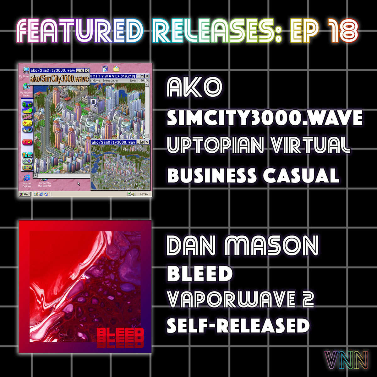 Featured Releases: ako - SimCity3000.wave & Dan Mason - Bleed